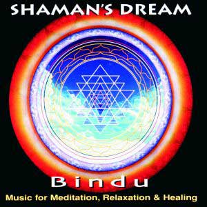 Shaman's Dream: Bindu