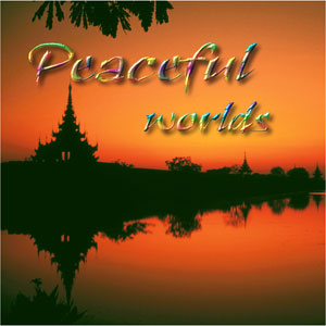 Peaceful Worlds