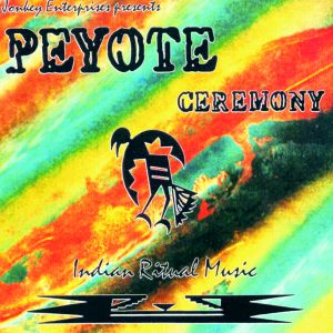 Peyote Ceremony