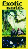 Exotic Worlds